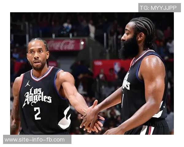 哈登谈与伦纳德的关系：我们是冷静团结的球员，情绪稳定不易动摇